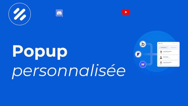 Créer des popups personnalisées sur Bubble
